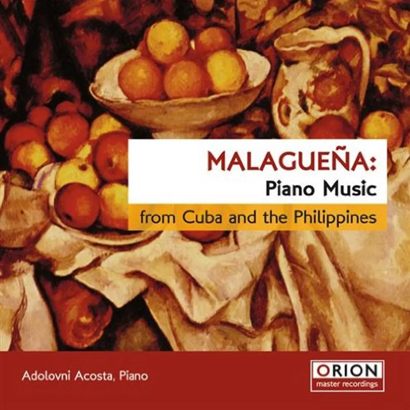Adolovni Acosta MALAGUENA: PIANO MUSIC FROM CUBA & PHILIPPINES CD