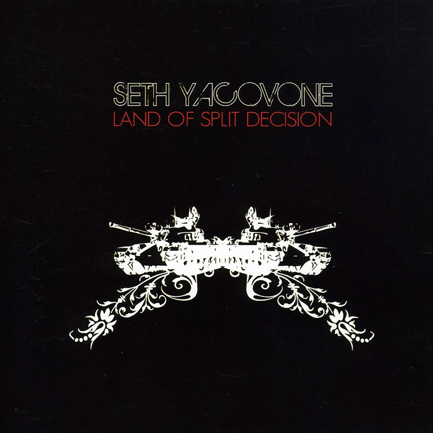 Seth Yacovone LAND OF SPLIT DECISIONS CD