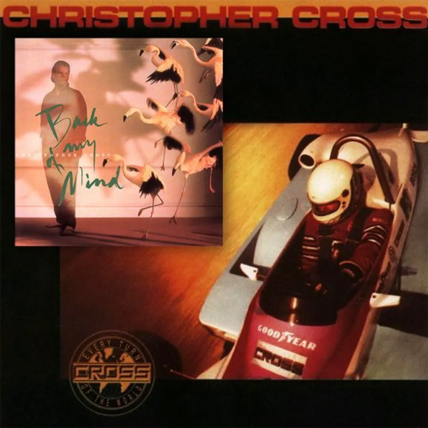 Christopher Cross EVERY TURN OF THE WORLD: BACK OF MY MIND CD