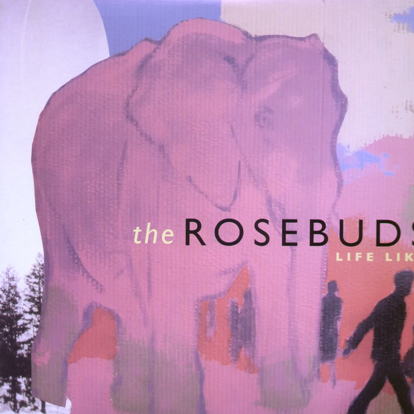 The Rosebuds LIFE LIKE (Vinyl)