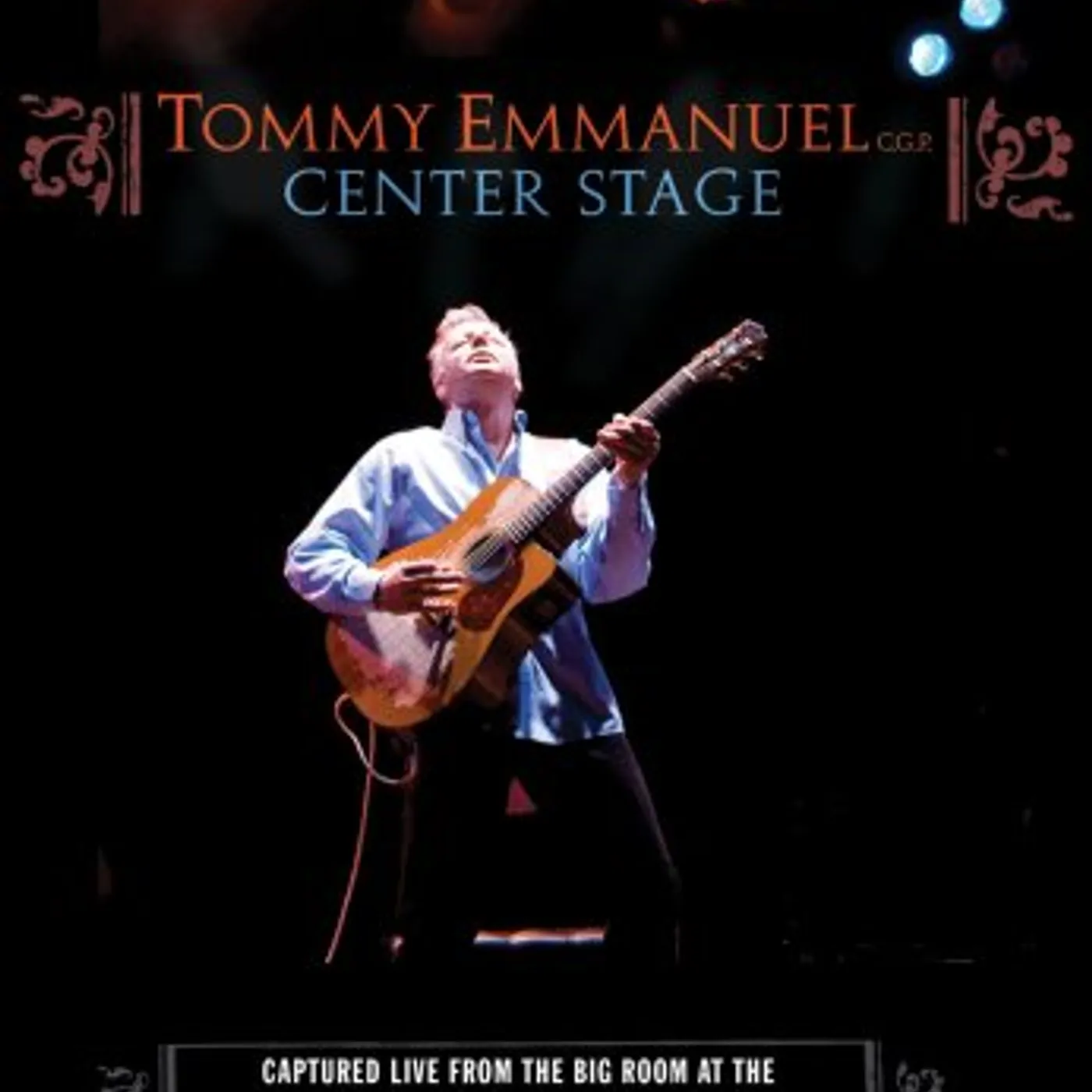 Tommy Emmanuel CENTER STAGE DVD