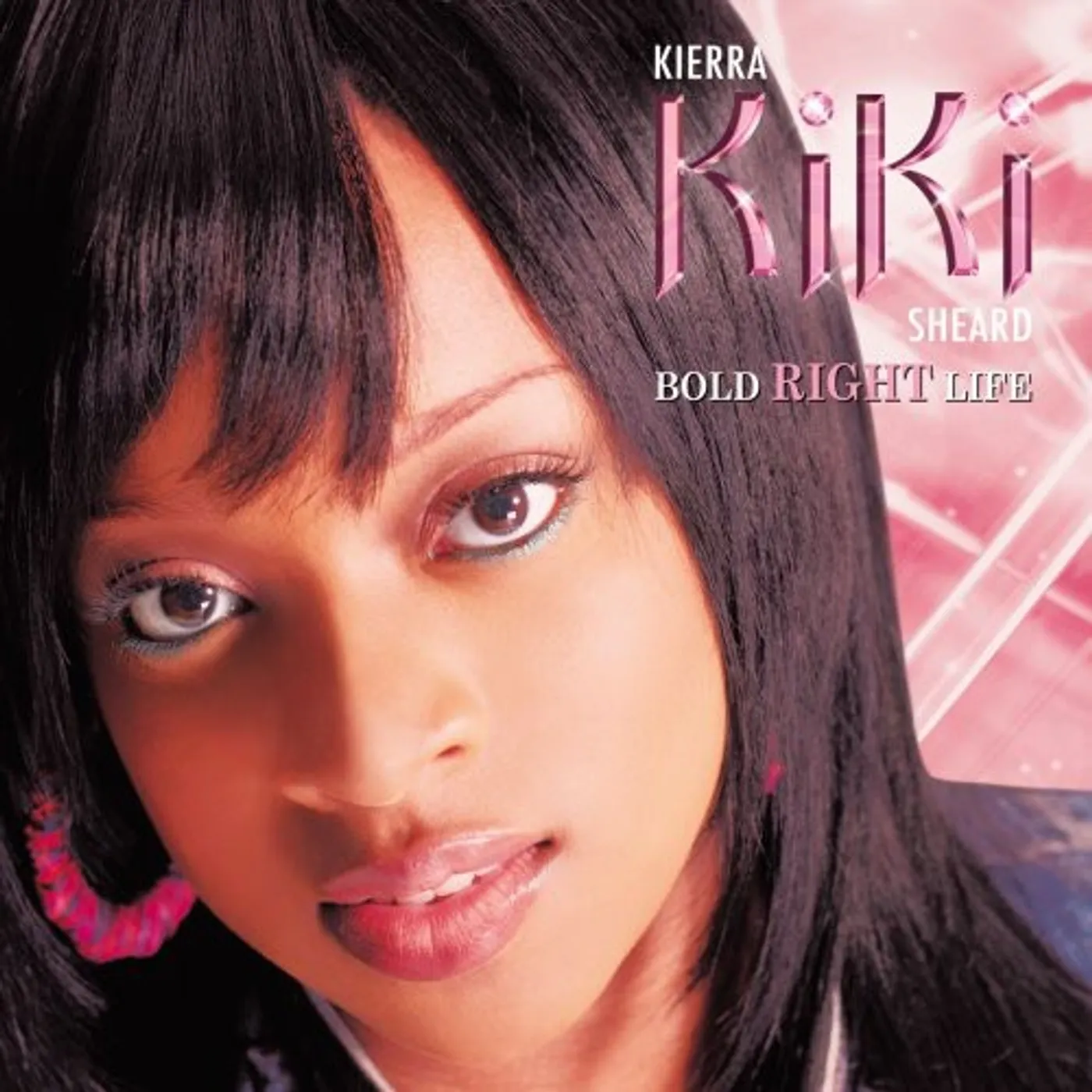 Kierra Kiki Sheard BOLD RIGHT LIFE CD