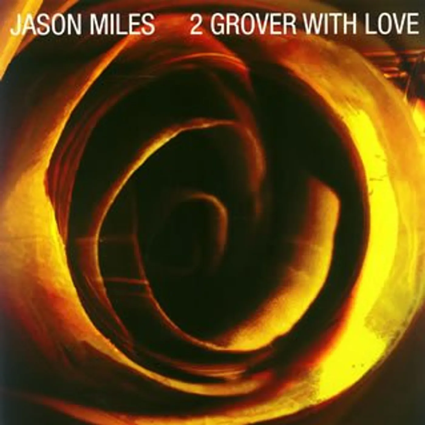 Jason Miles 2 GROVER WITH LOVE CD