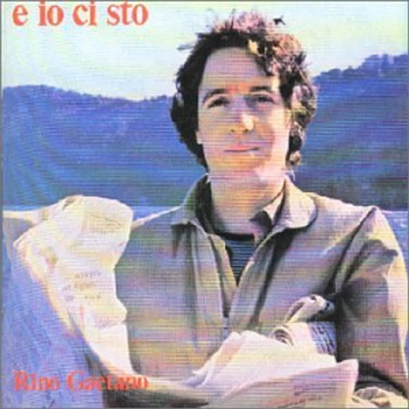 Rino Gaetano E IO CI STO CD
