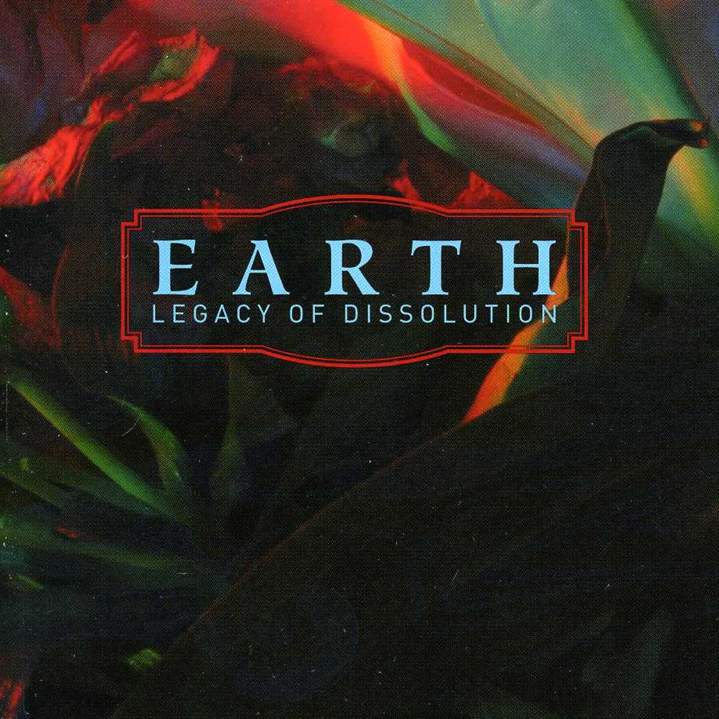 Earth LEGACY OF DISSOLUTION CD