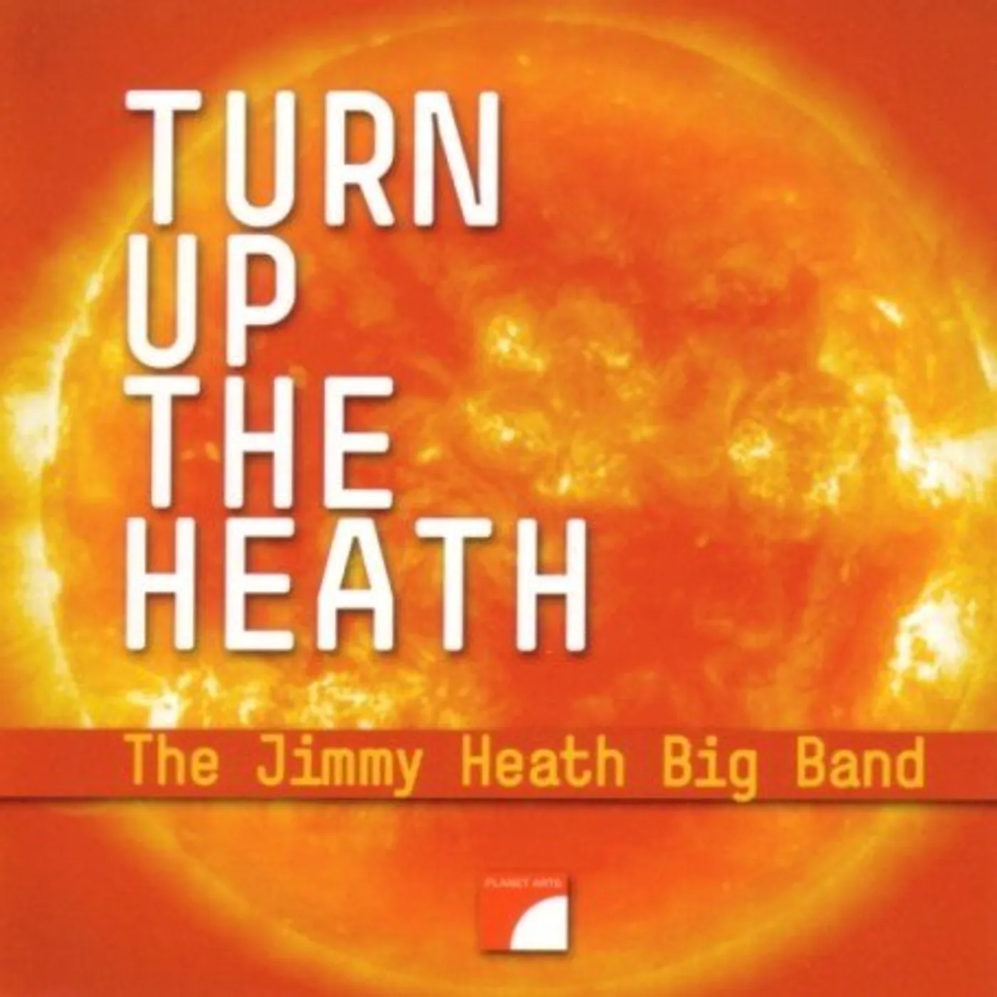 Jimmy Heath TURN UP THE HEAT CD
