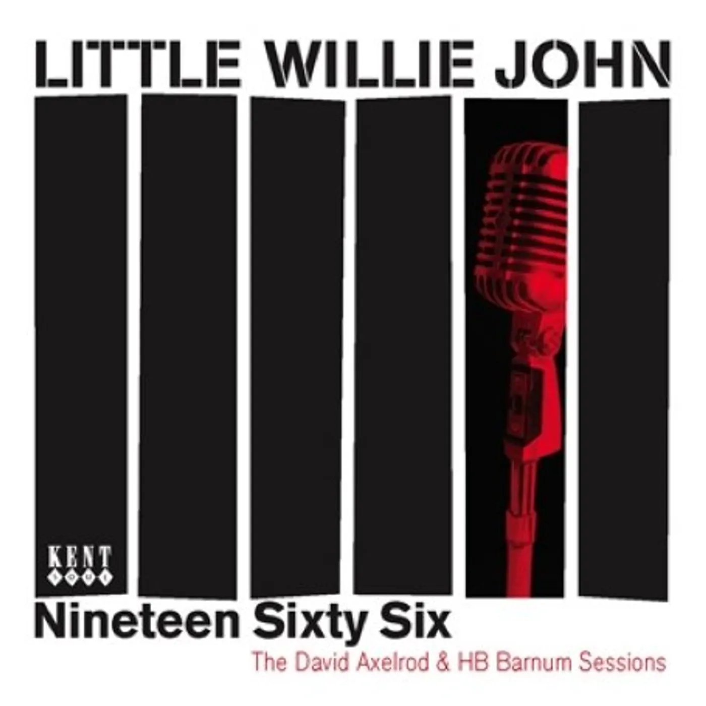 Little Willie John NINETEEN SIXTY SIX: THE AXELROD & HB BAR CD