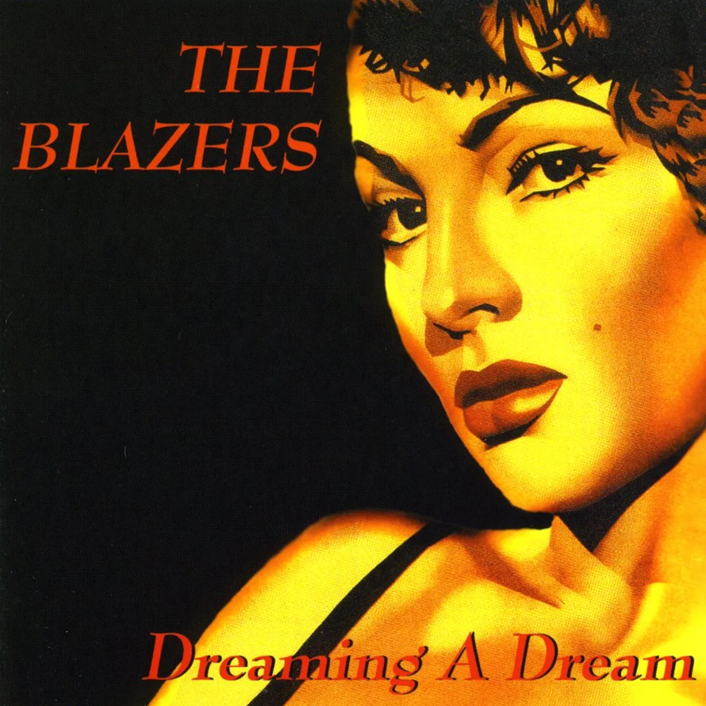 The Blazers DREAMING A DREAM CD