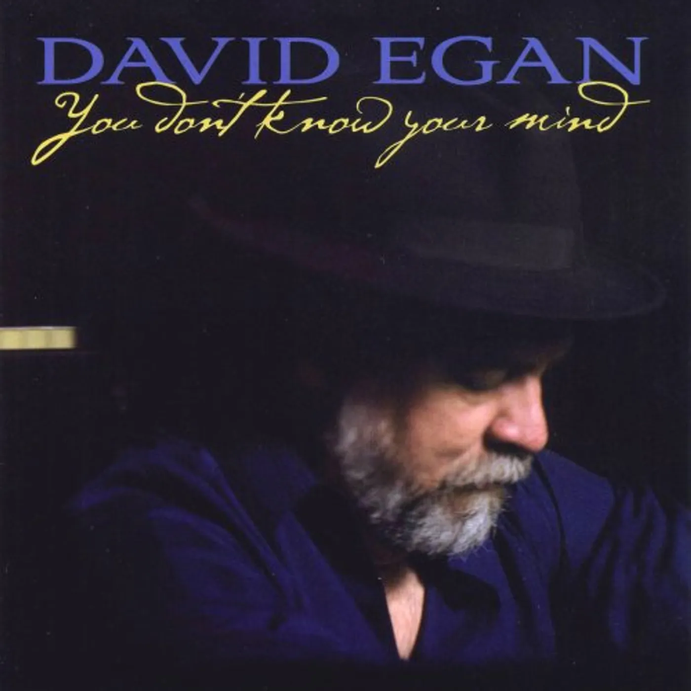 David Egan YOU DON'T KNOW YOUR MIND CD