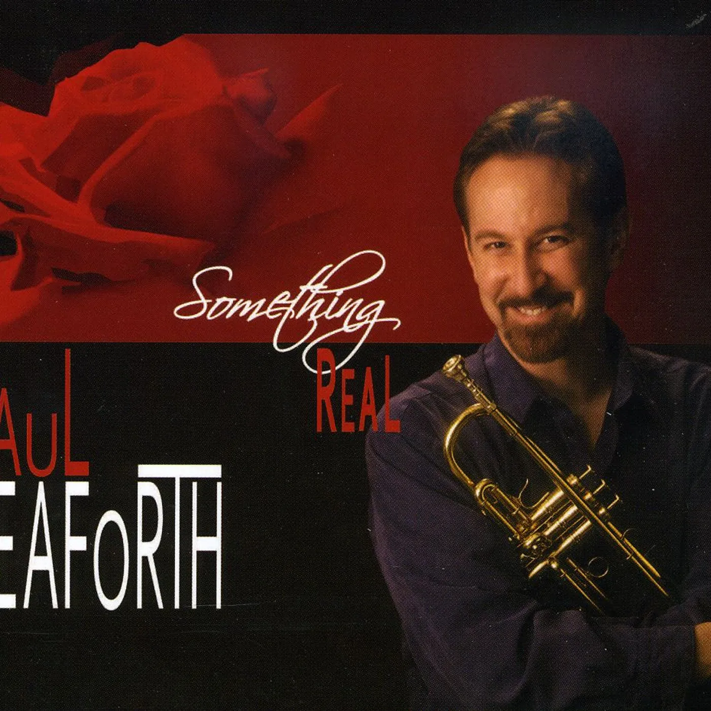 Paul Seaforth SOMETHING REAL CD
