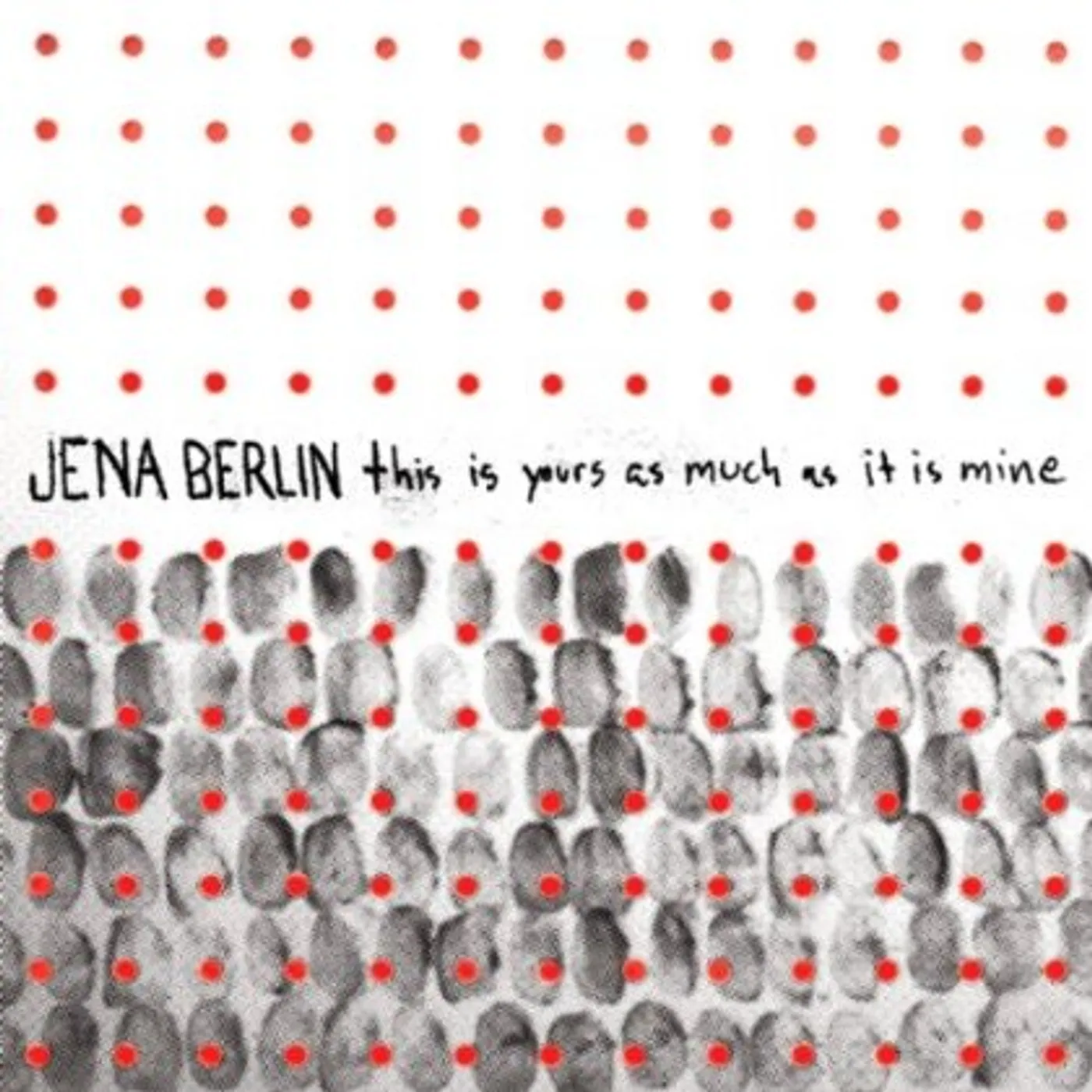 Jena Berlin This Is Yours As Much As It Is Mine Vinyl Record