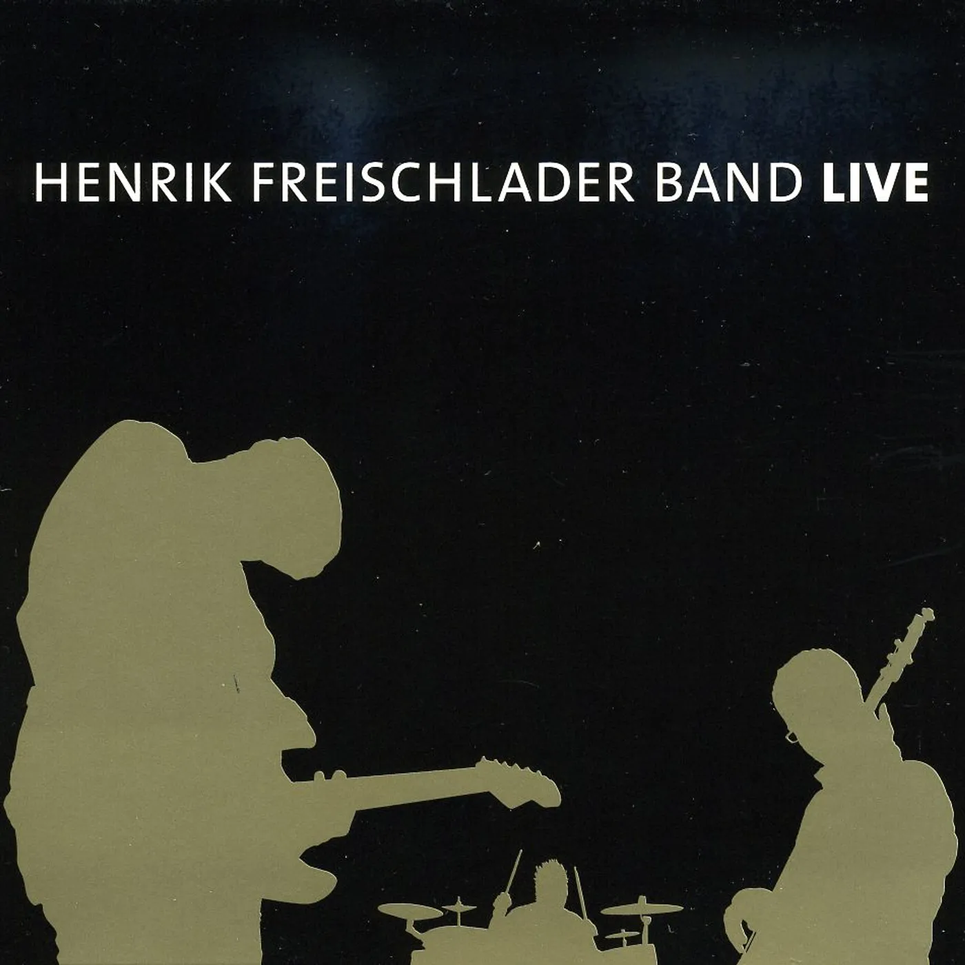 HENRIK FREISCHLADER BAND LIVE CD