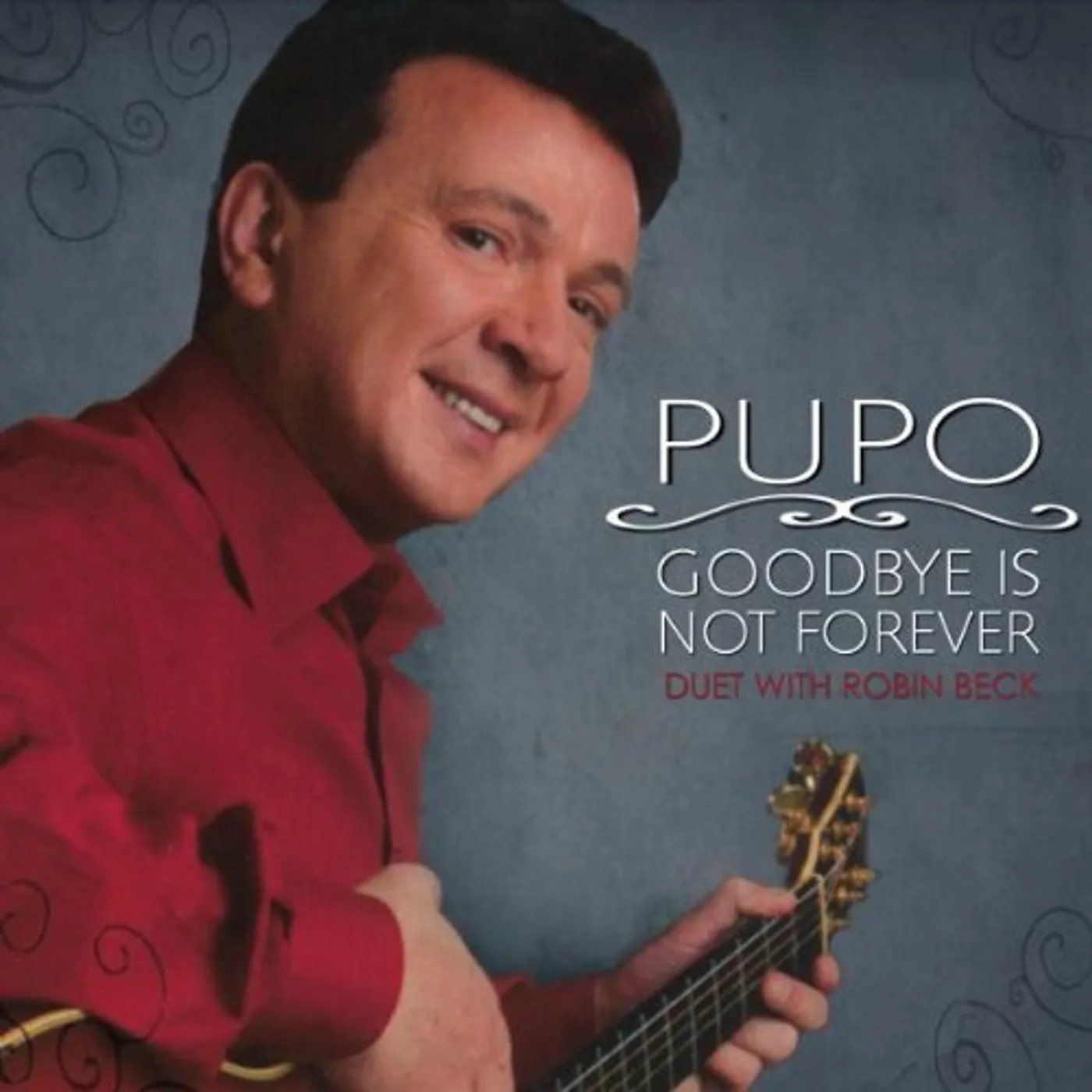 Pupo GOODBYE IS NOT FOREVER CD