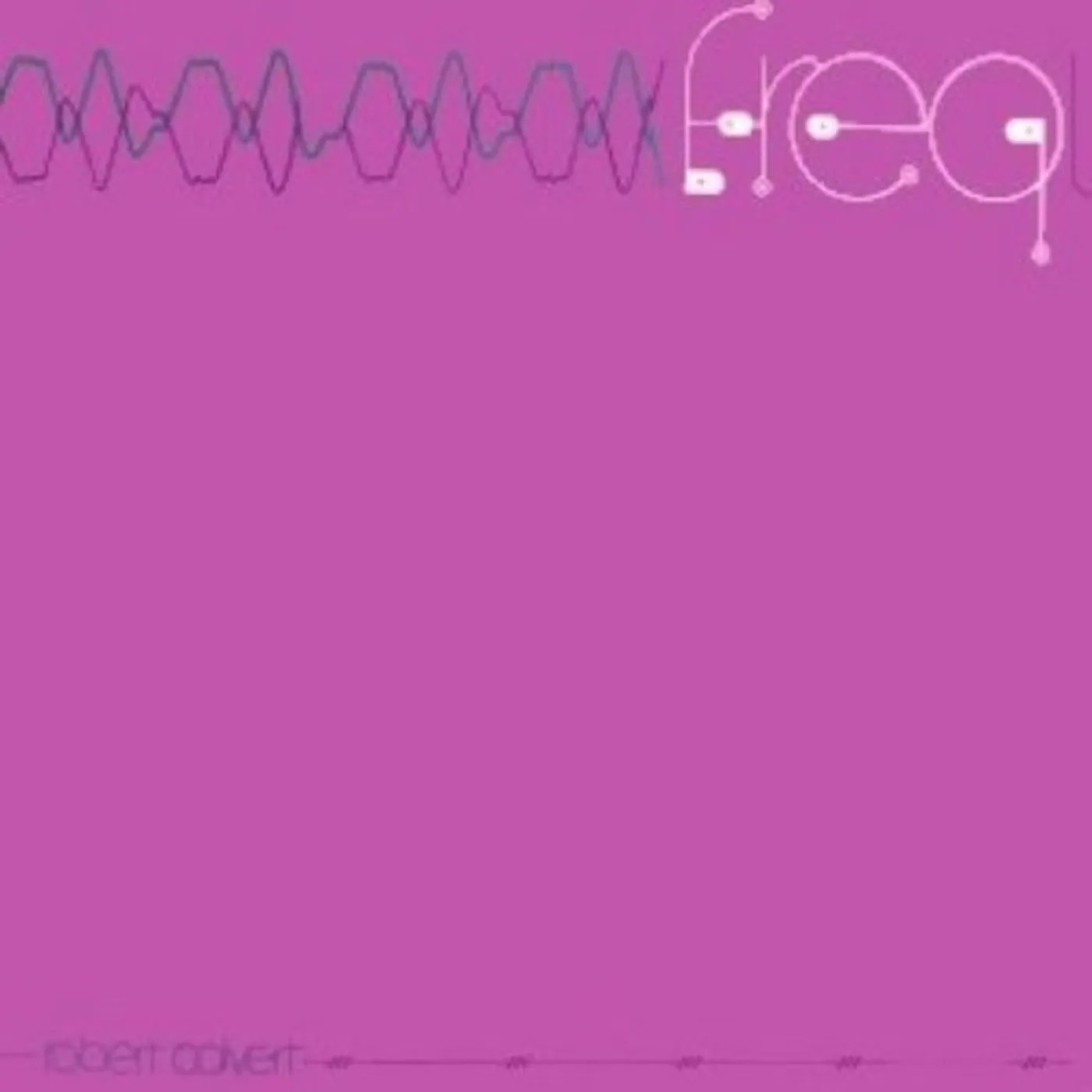 Robert Calvert FREQ CD