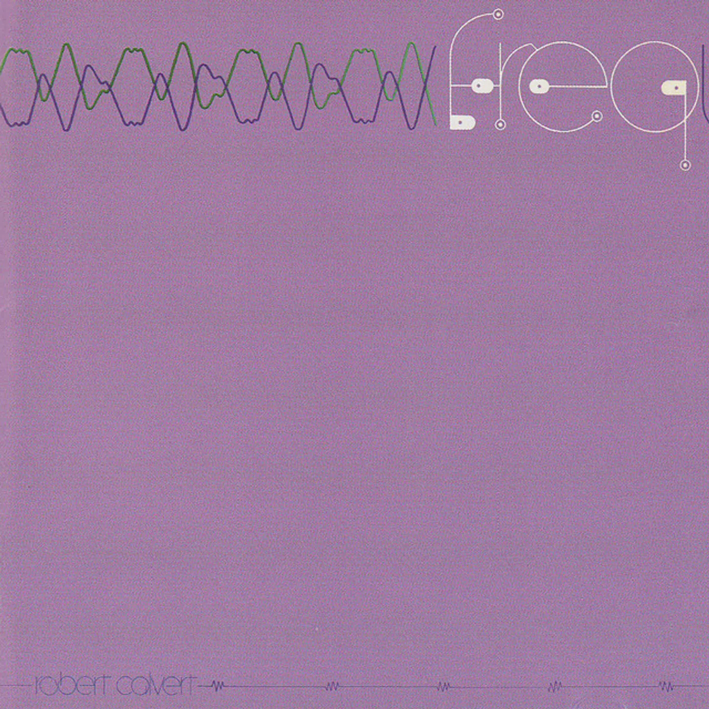 Robert Calvert FREQ CD