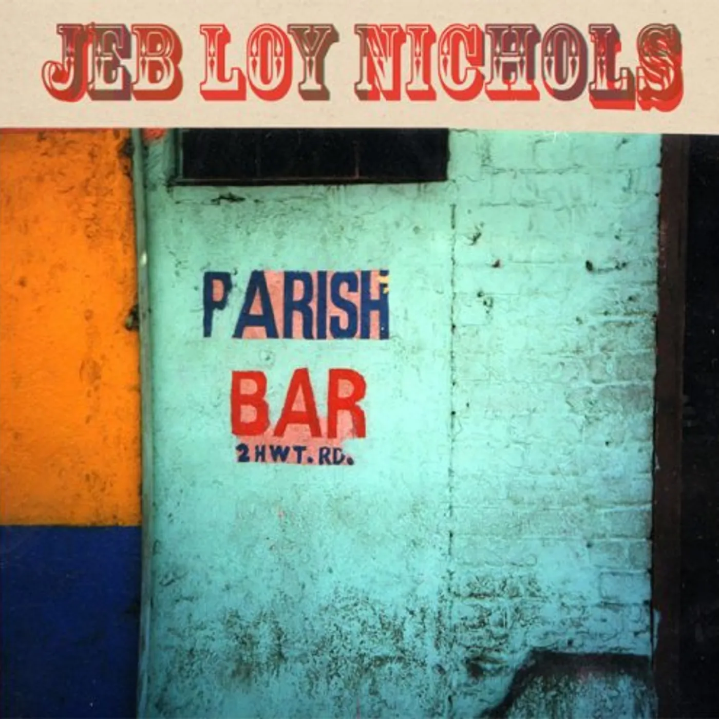 Jeb Loy Nichols Parish Bar Vinyl Record