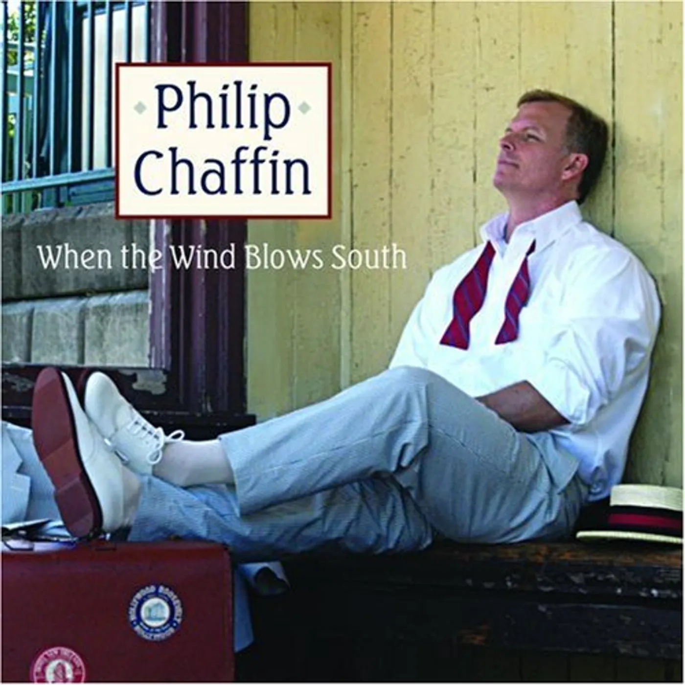 Philip Chaffin WHEN THE WIND BLOWS SOUTH CD
