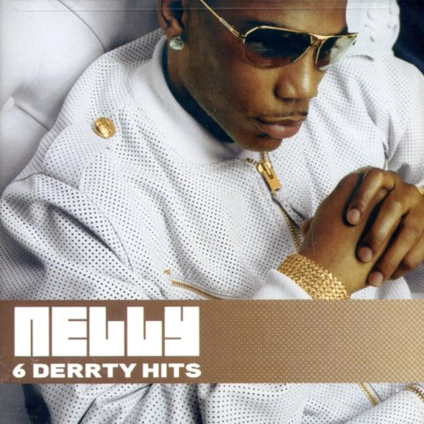 Nelly 6 DERRTY HITS CD