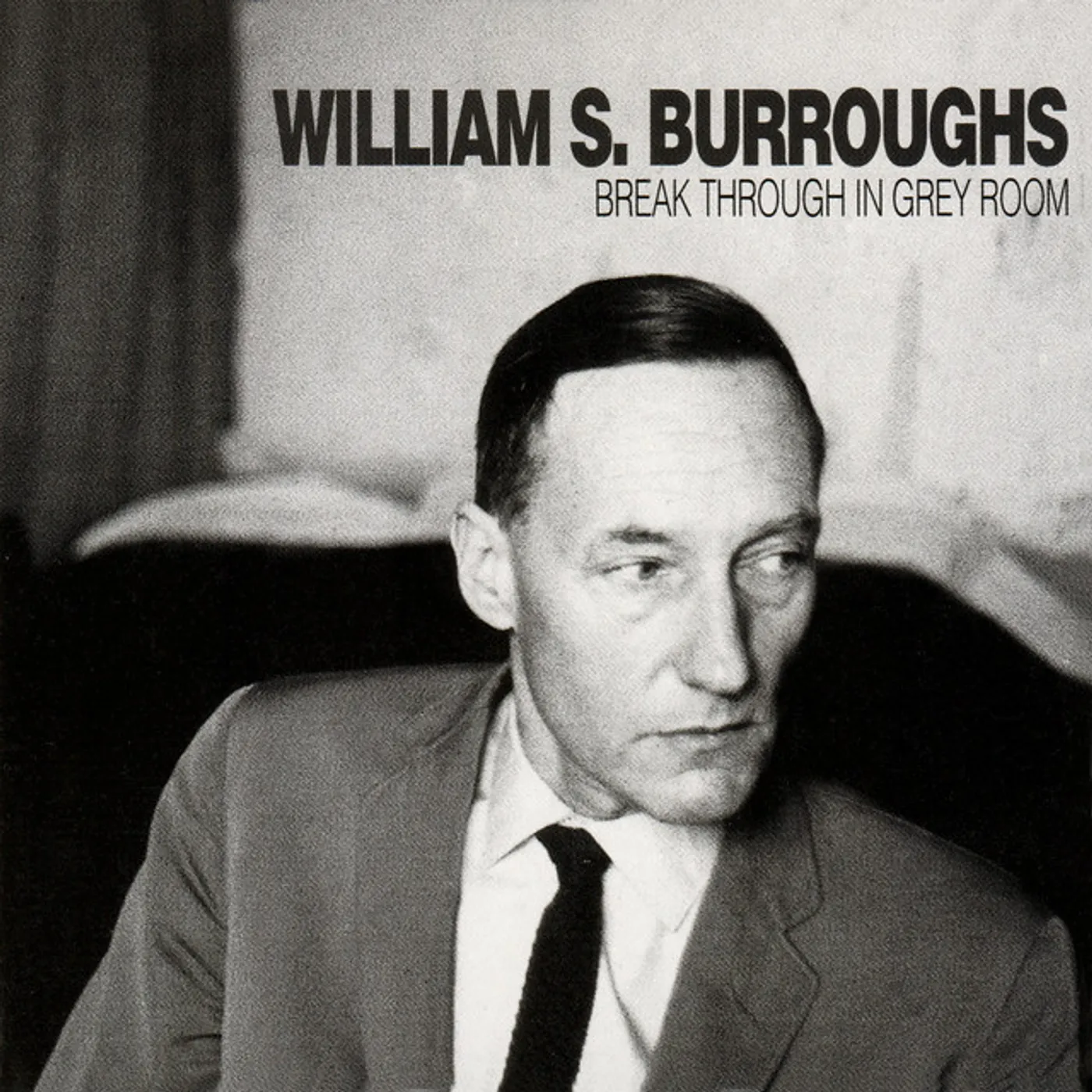William S. Burroughs Break Through In Grey Room Vinyl Record