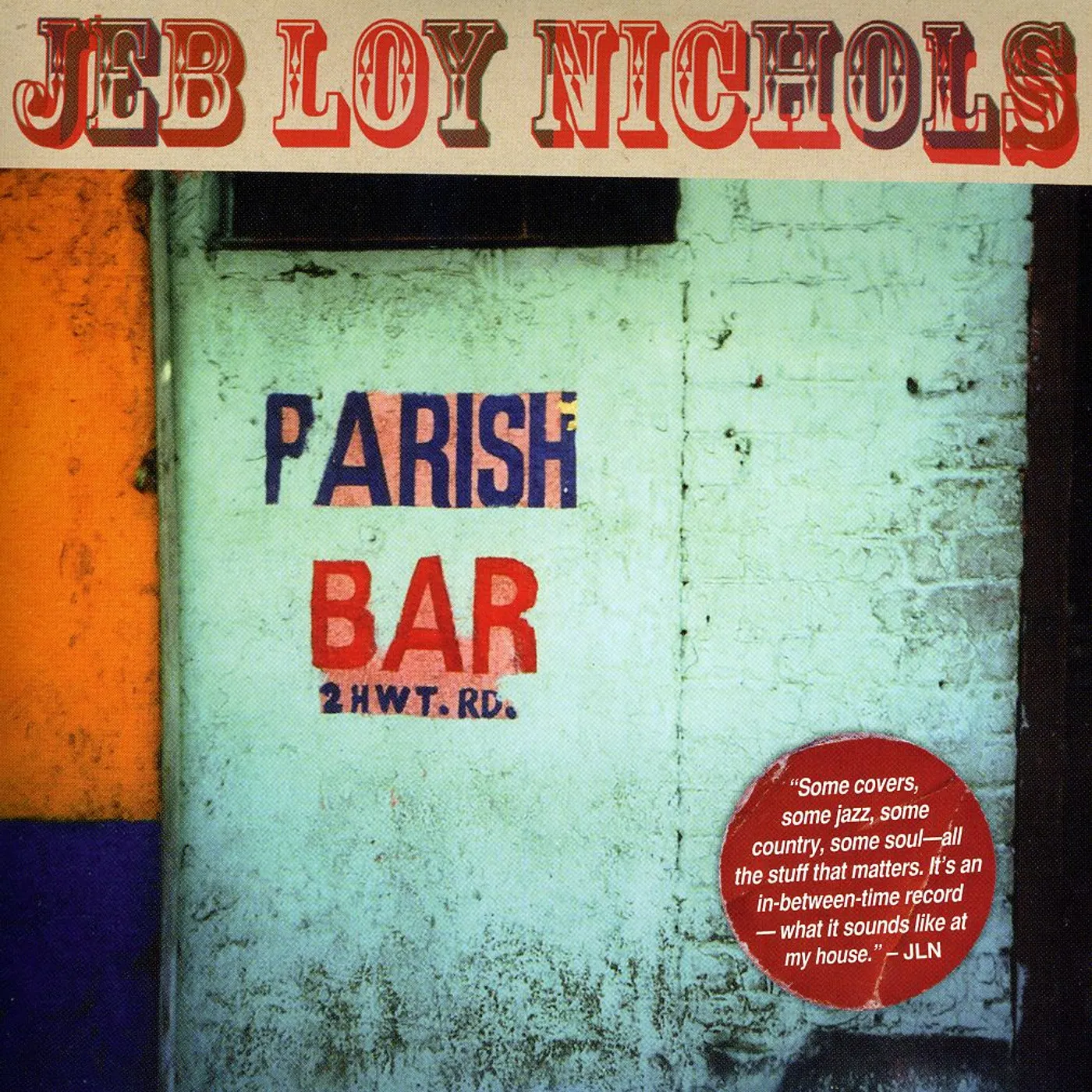 Jeb Loy Nichols PARISH BAR CD