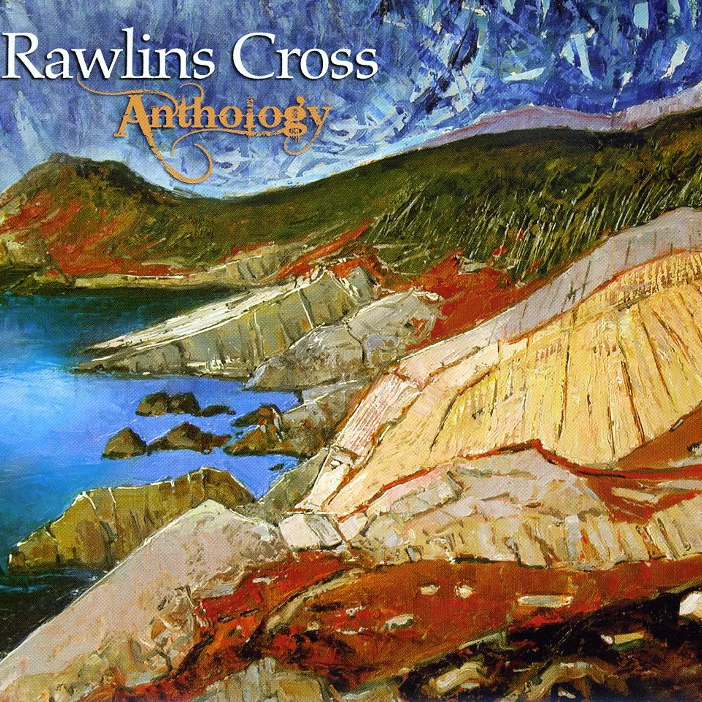 Rawlins Cross ANTHOLOGY CD