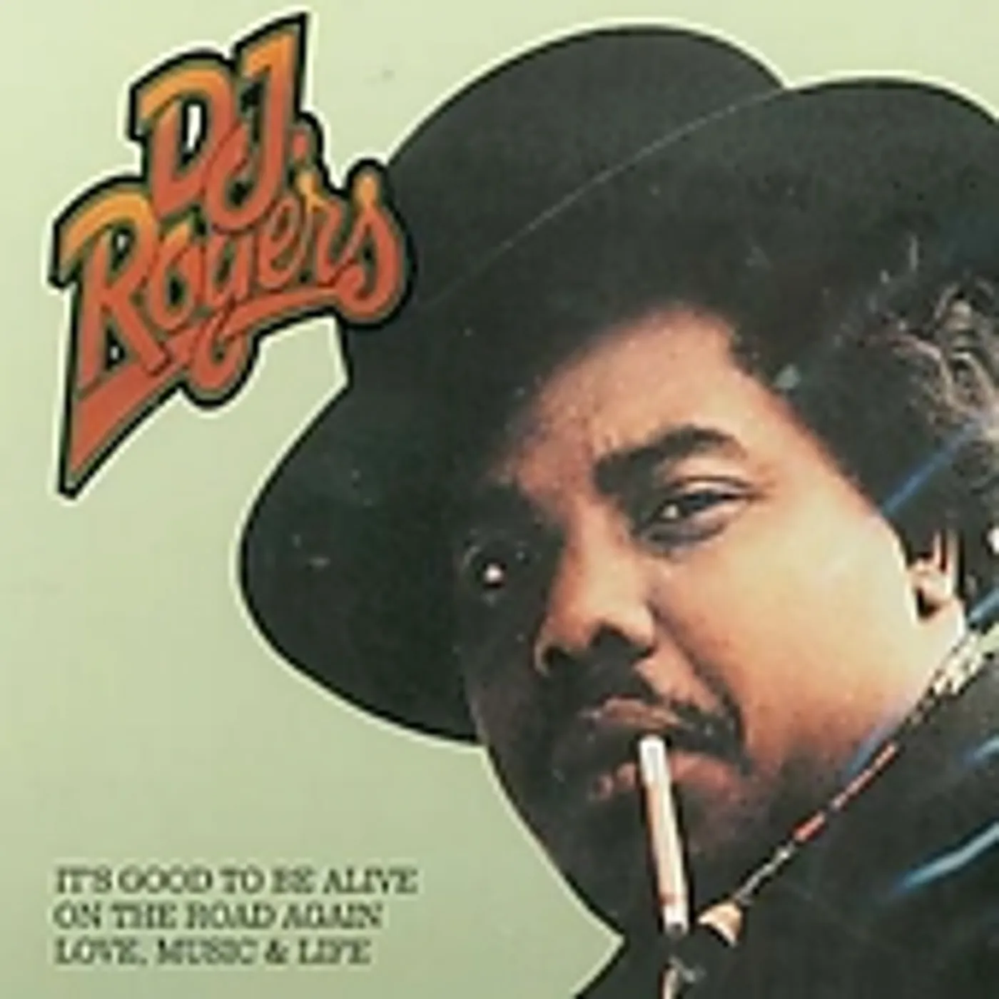 DJ Rogers ON THE ROAD AGAIN & IT'S GOOD TO BE ALIVE CD