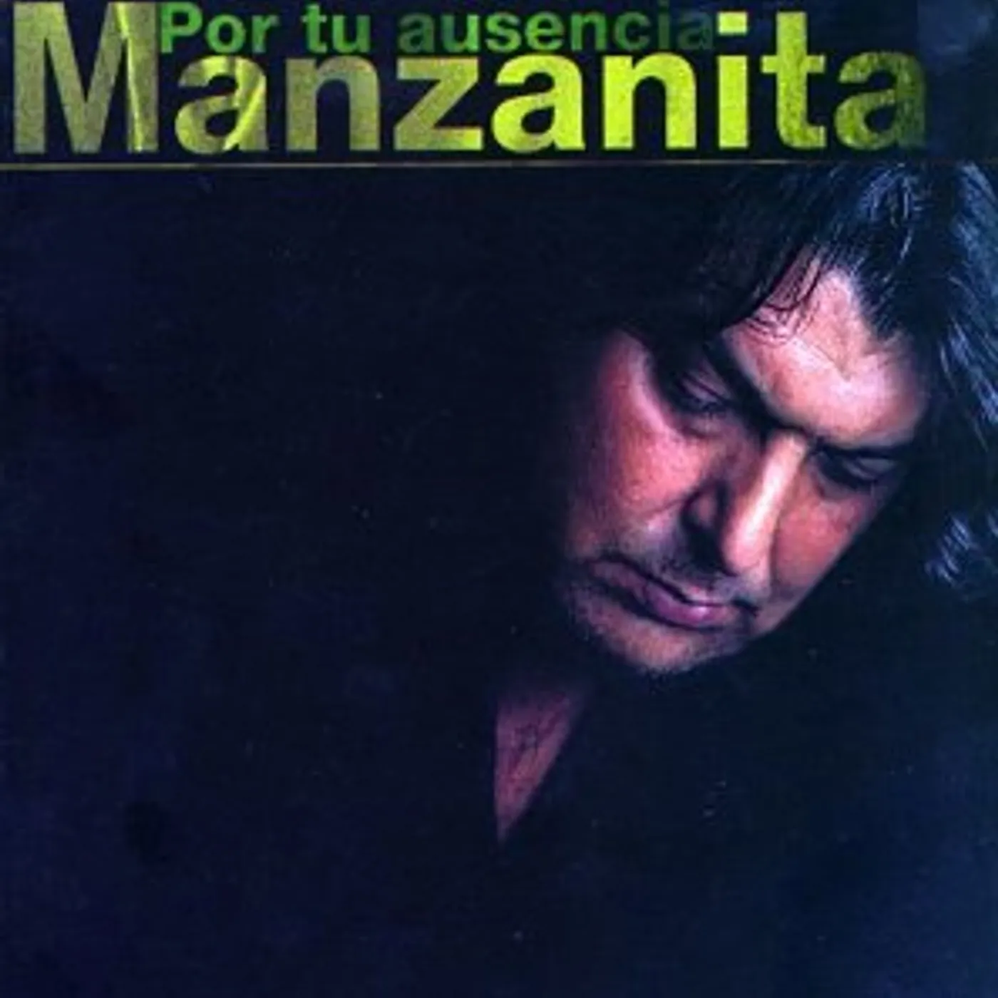 Manzanita POR TU AUSENCIA CD