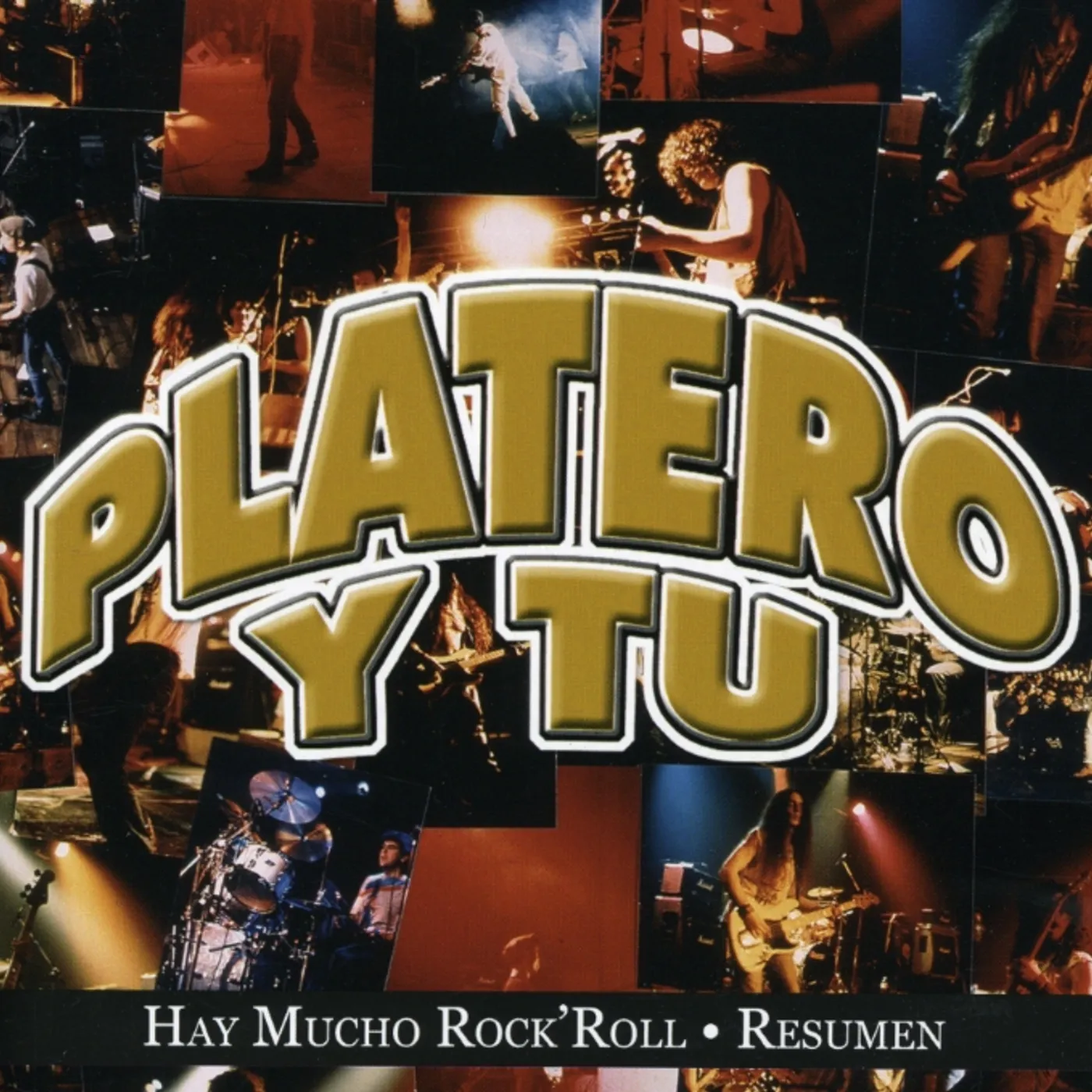 Platero Y Tu HAY MUCHO ROCK N ROLL: RESUMEN CD