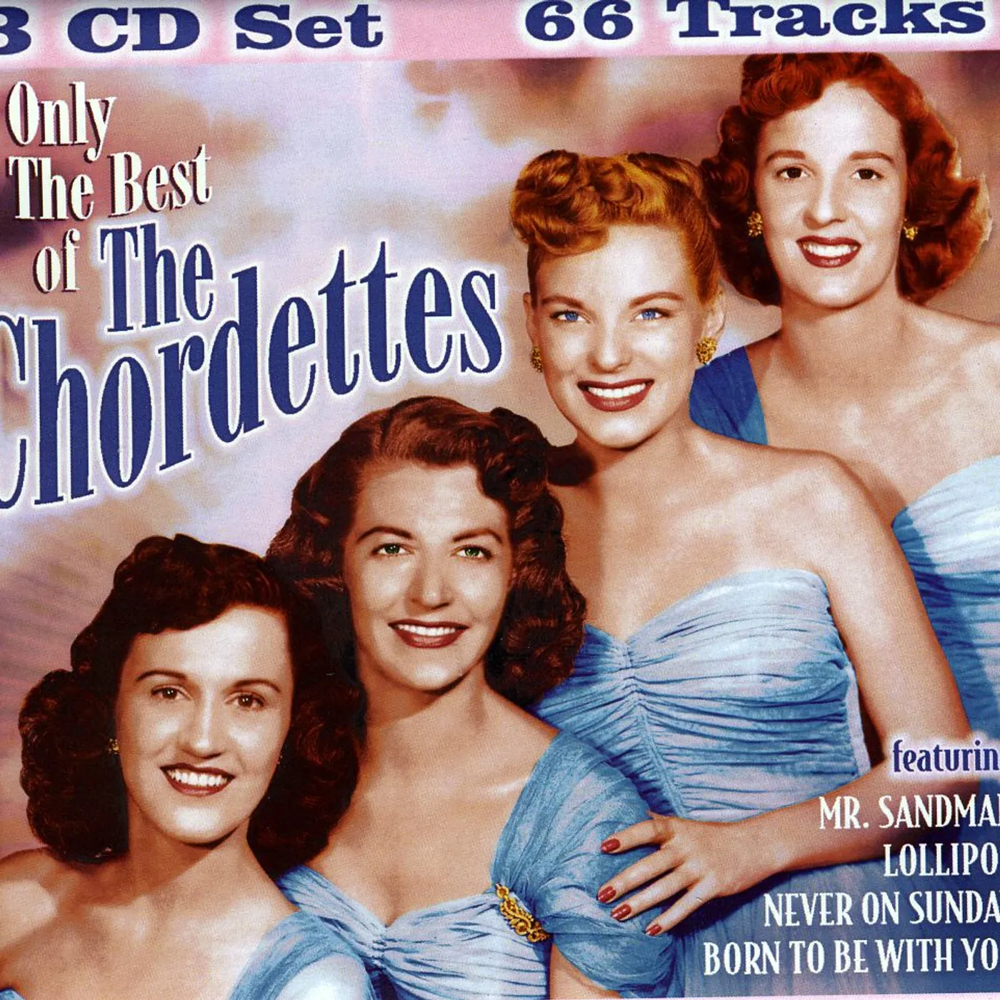 The Chordettes ONLY THE BEST OF CD