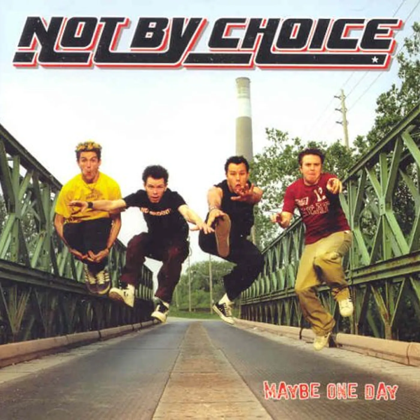 Not By Choice MAYBE ONE DAY CD