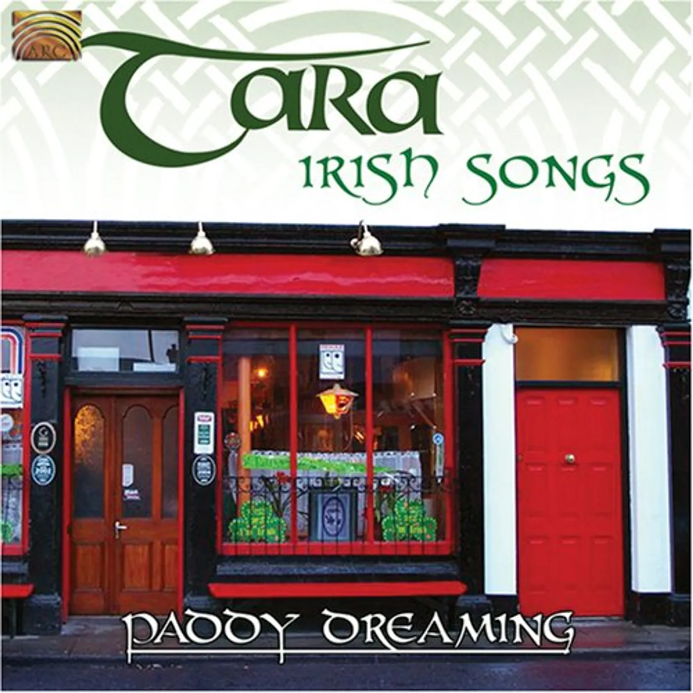 Tara IRISH SONGS: PADDY DREAMING CD