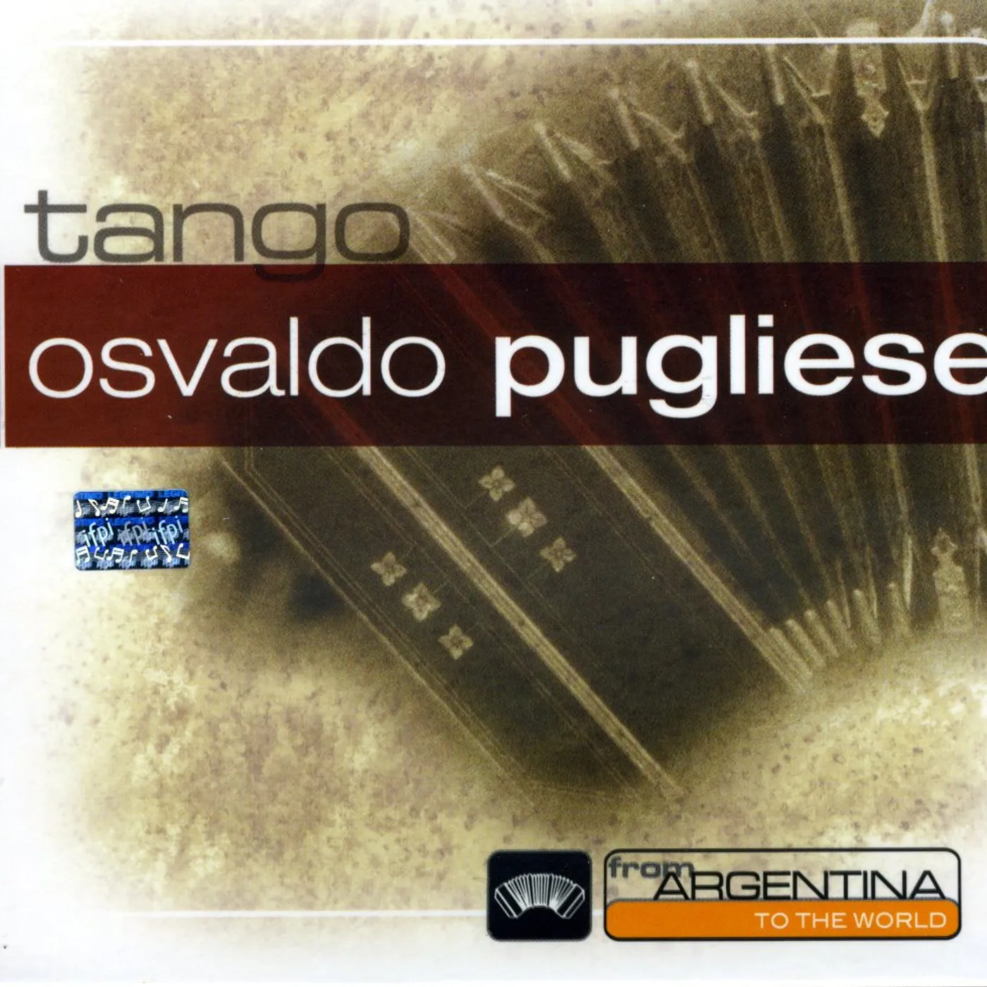 Osvaldo Pugliese FROM ARGENTINA TO THE WORLD CD