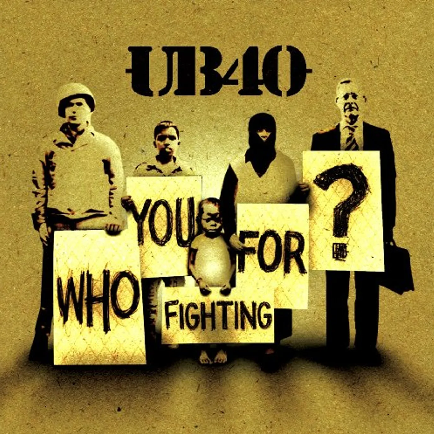 Ub 40 WHO YOU FIGHTING FOR CD