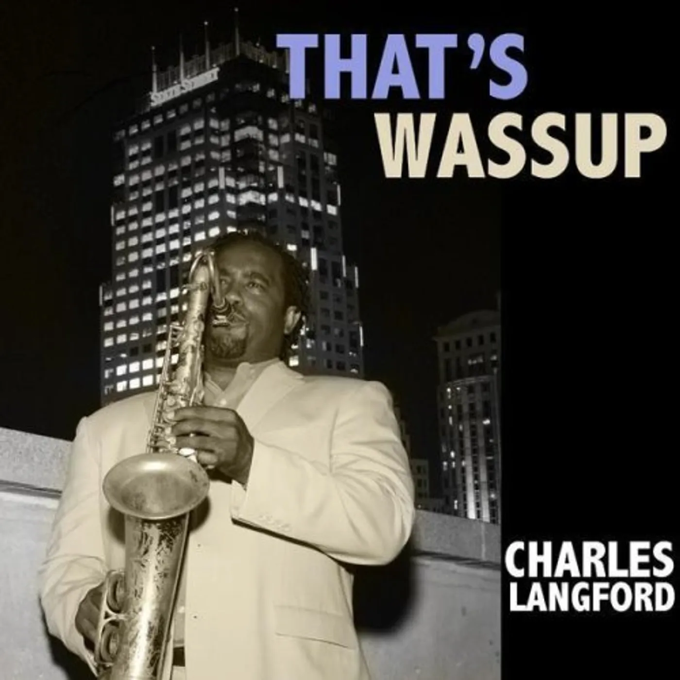 Charles Langford THAT'S WASSUP CD