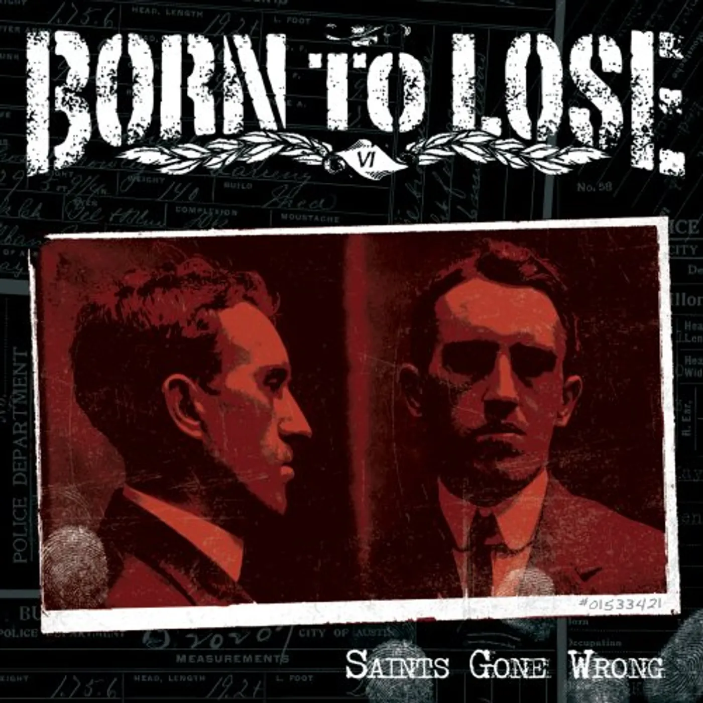 Born To Lose SAINTS GONE WRONG CD