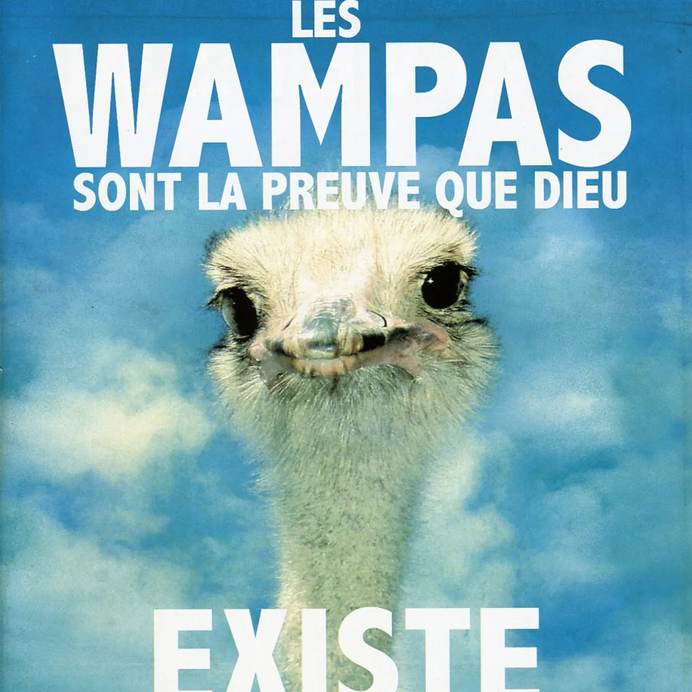 LES WAMPAS SONT LA PREUVE QUE DIEU EXISTE CD