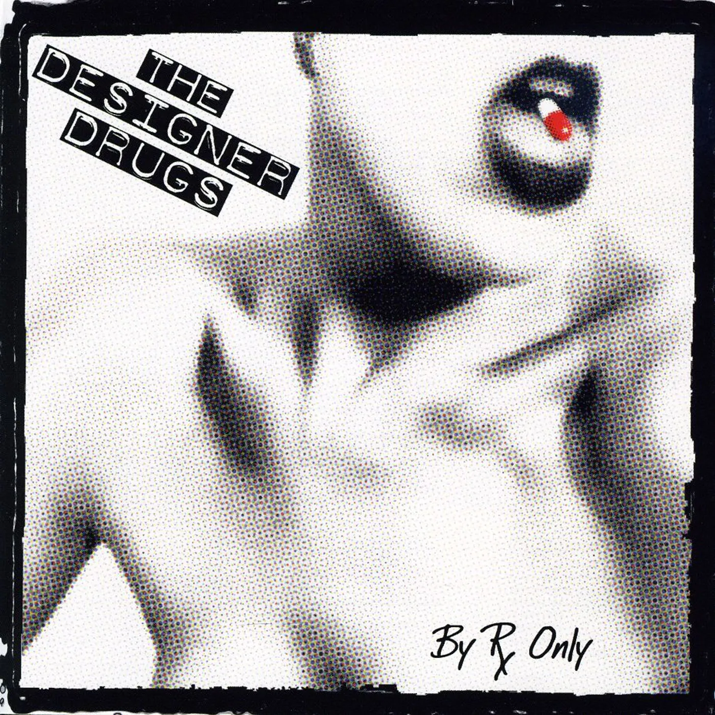 Designer Drugs BY RX ONLY CD