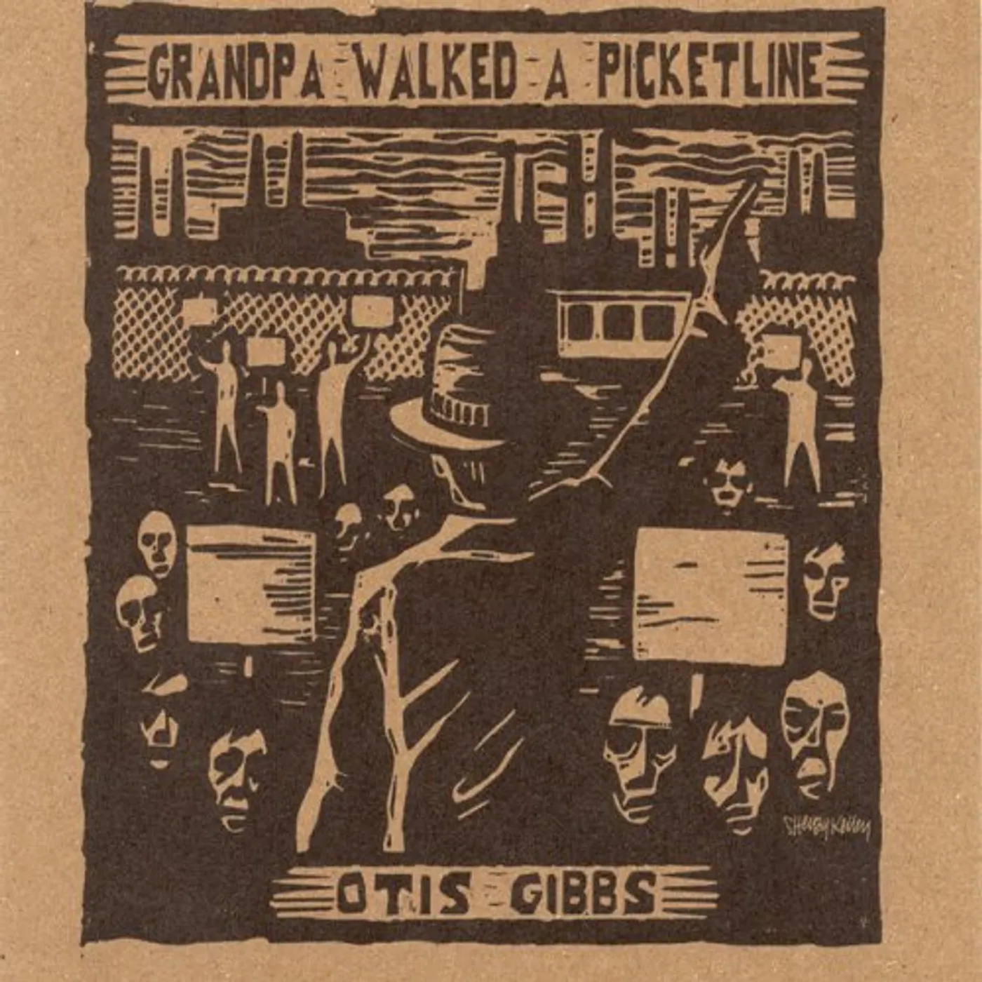 Otis Gibbs GRANDPA WALKED A PICKETLINE CD