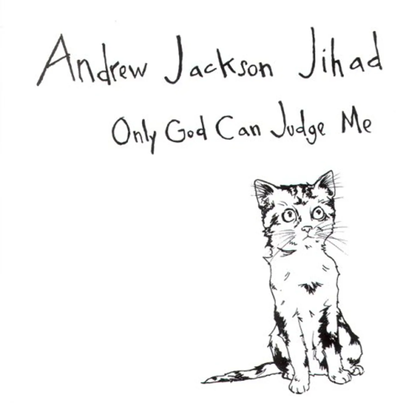 Andrew Jackson Jihad Only God Can Judge Me Vinyl Record