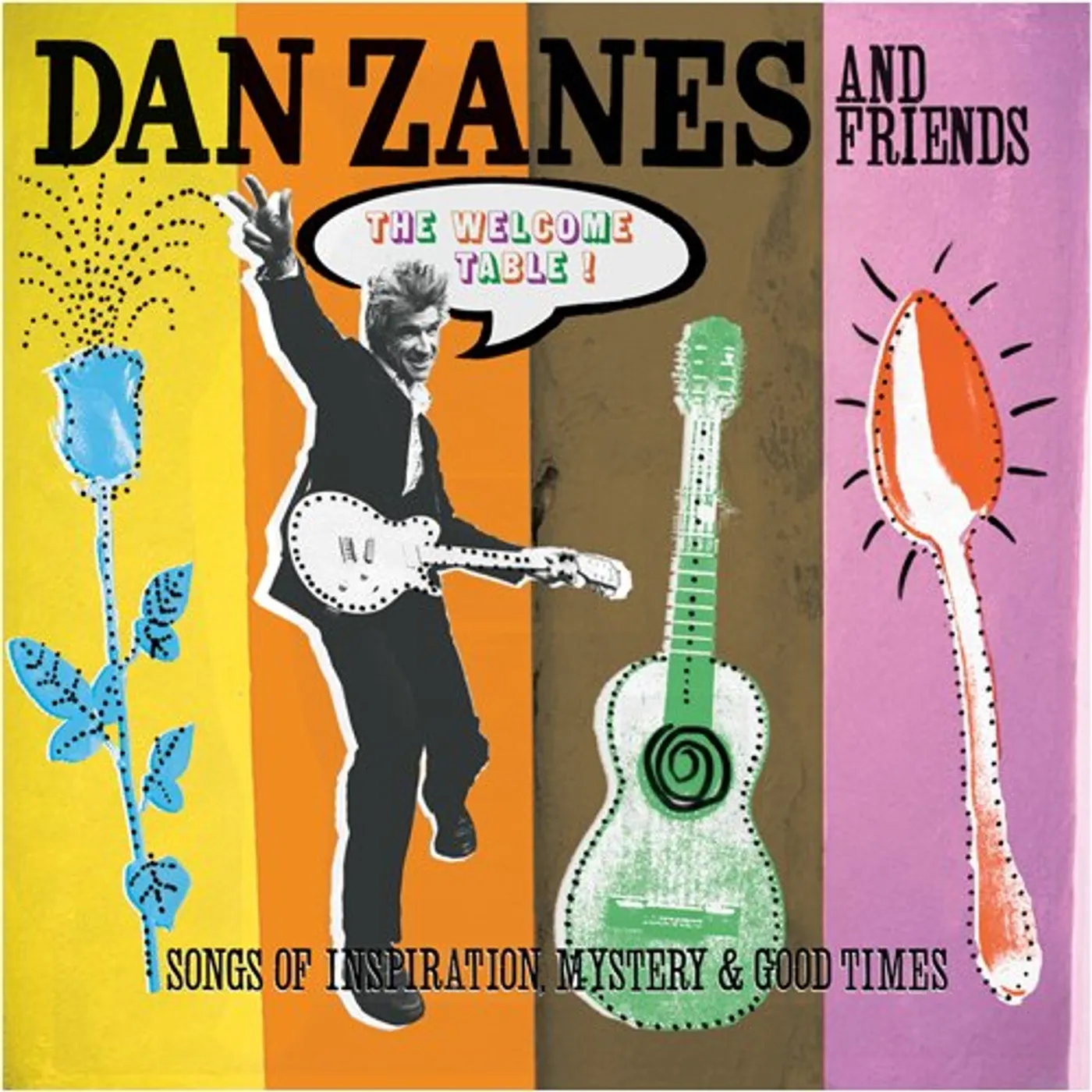Dan Zanes WELCOME TABLE: SONGS OF INSPIRATION MYSTERY & GOOD CD