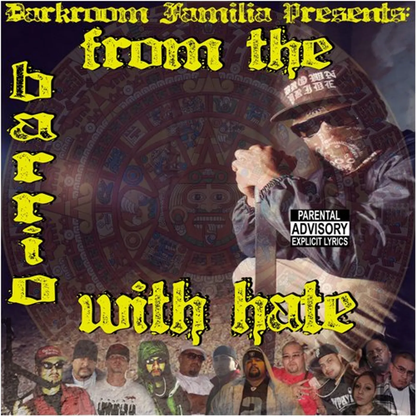 DarkRoom Familia FROM THE BARRIO WITH HATE CD