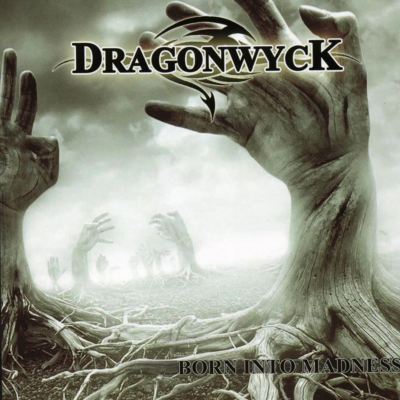 Dragonwyck BORN INTO MADNESS CD