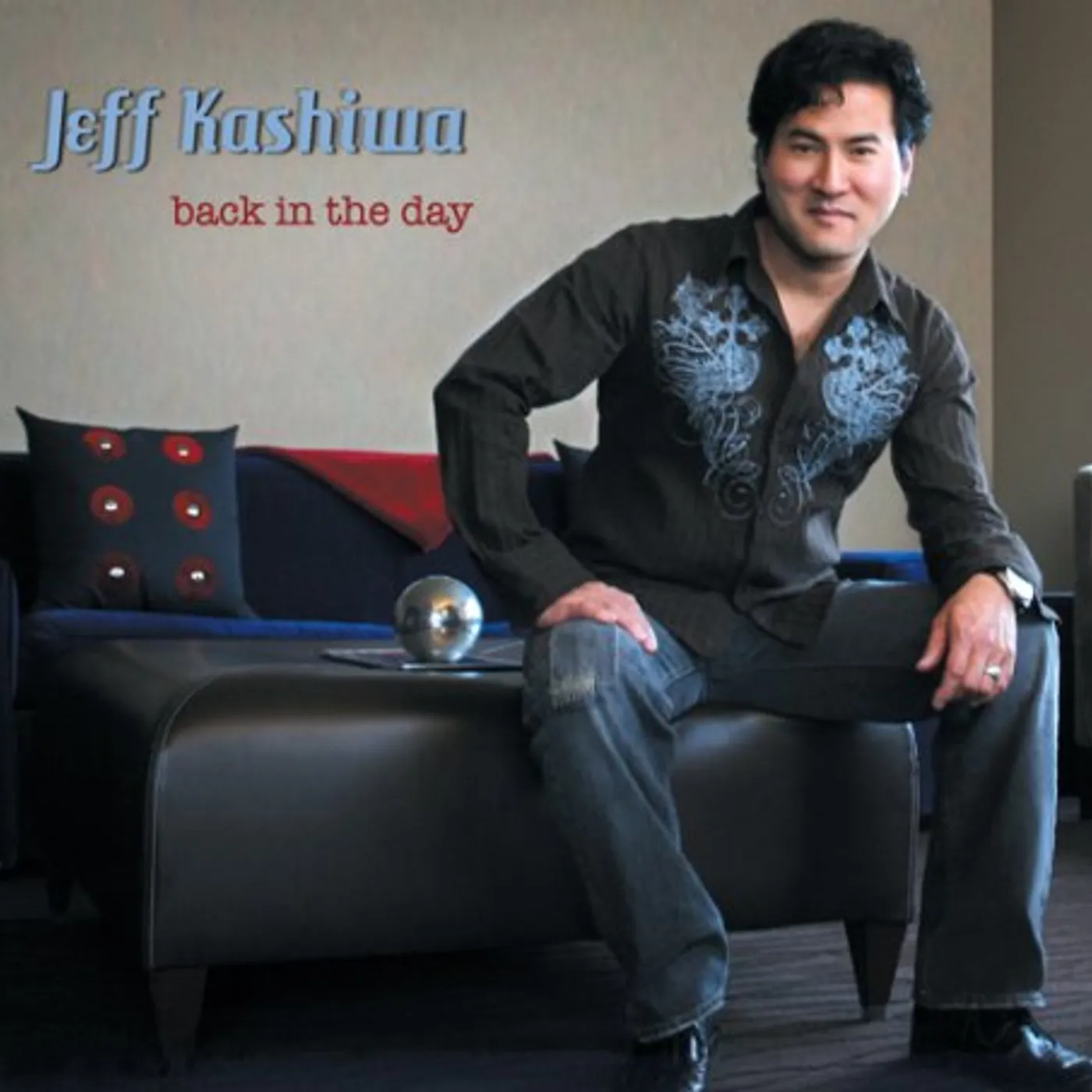Jeff Kashiwa BACK IN THE DAY CD
