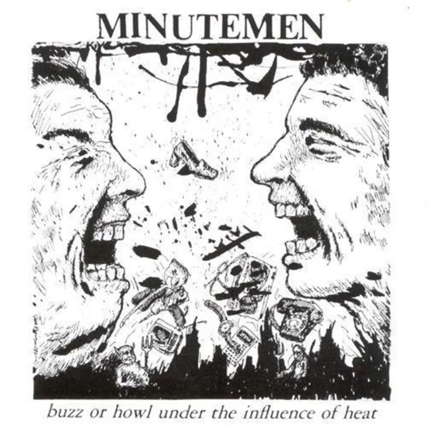 Minutemen Buzz or Howl Under the Influence of Heat Vinyl Record