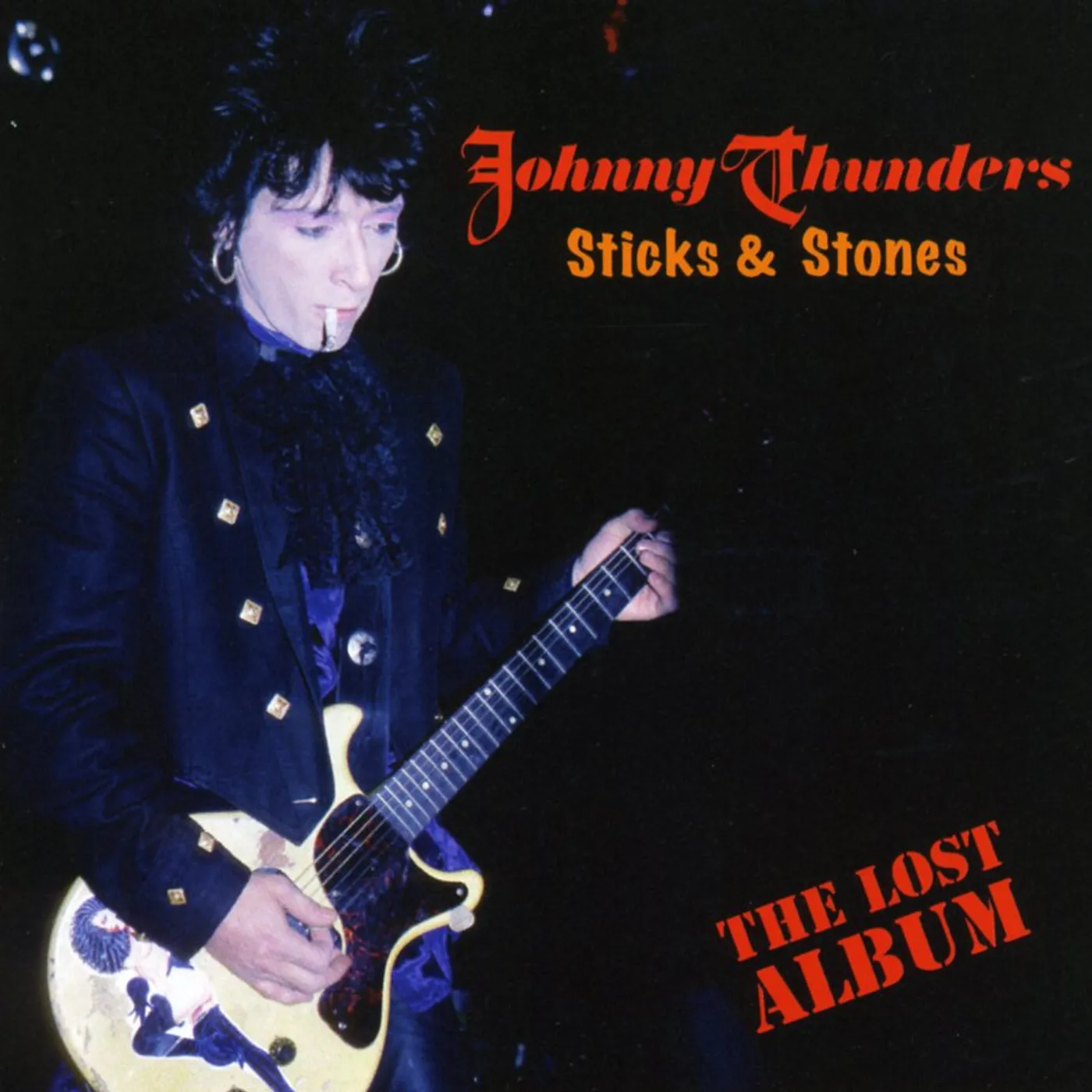 Johnny Thunders STICKS & STONES: LOST ALBUM CD