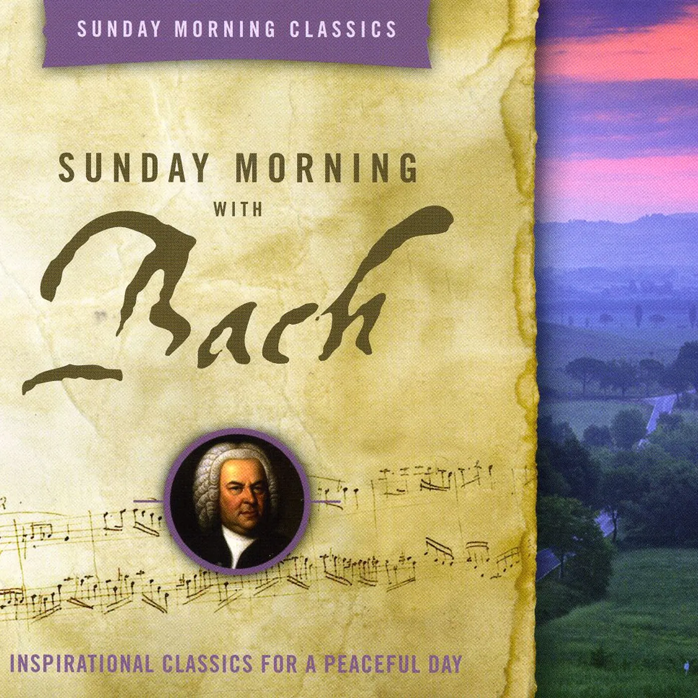 SUNDAY MORNING WITH J.S. Bach: CLASSICS FOR A PEACEFUL CD