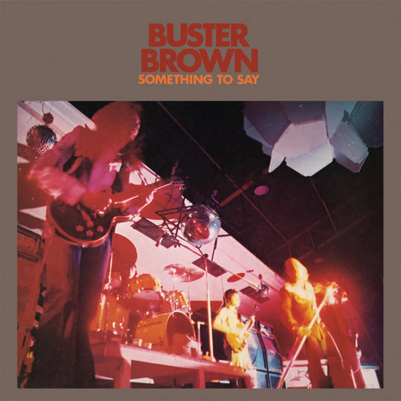 Buster Brown SOMETHING TO SAY CD