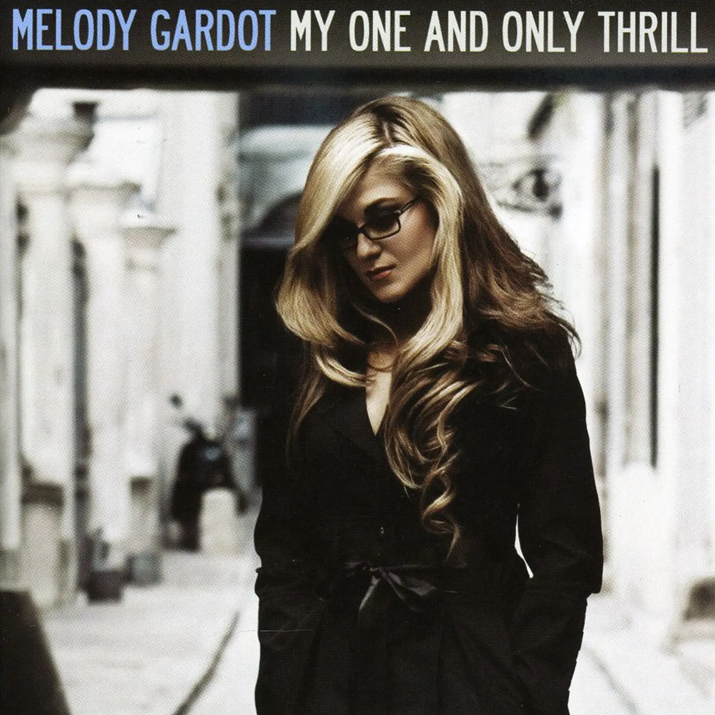 Melody Gardot MY ONE & ONLY THRILL CD