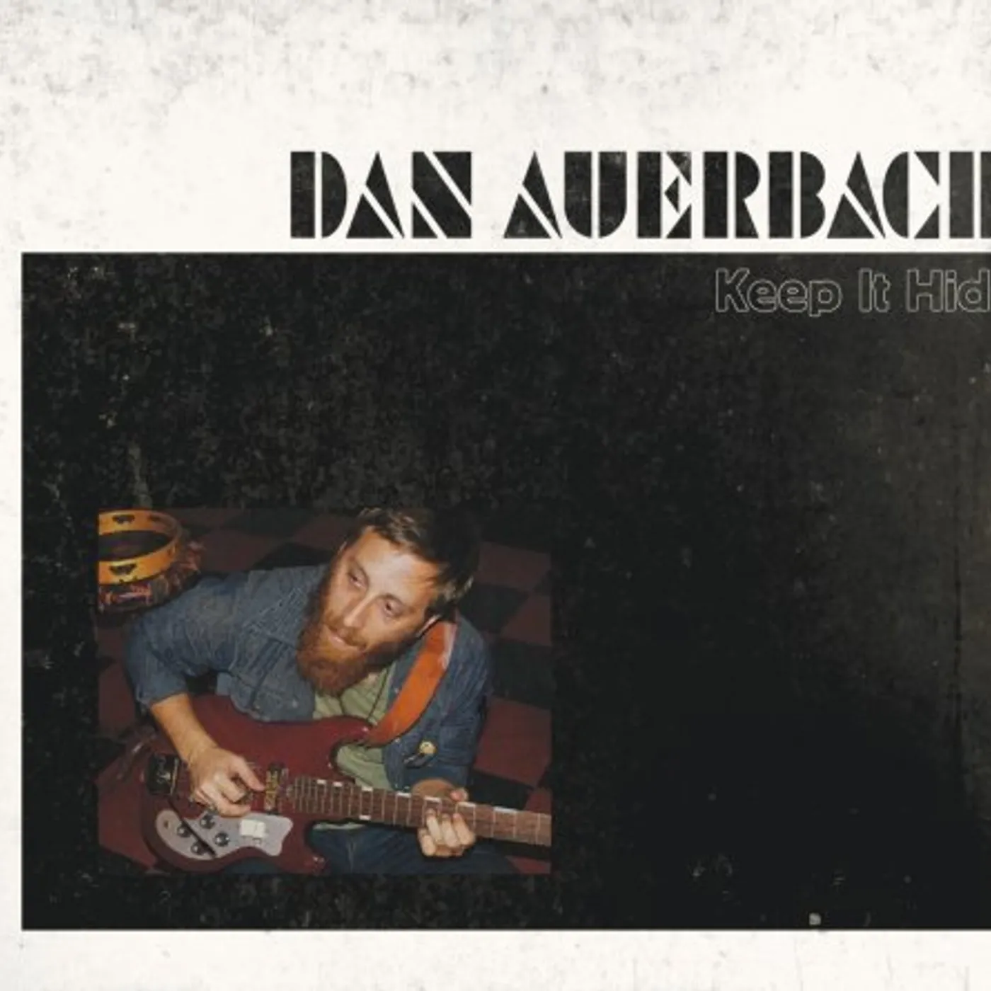 Dan Auerbach Keep It Hid Vinyl Record