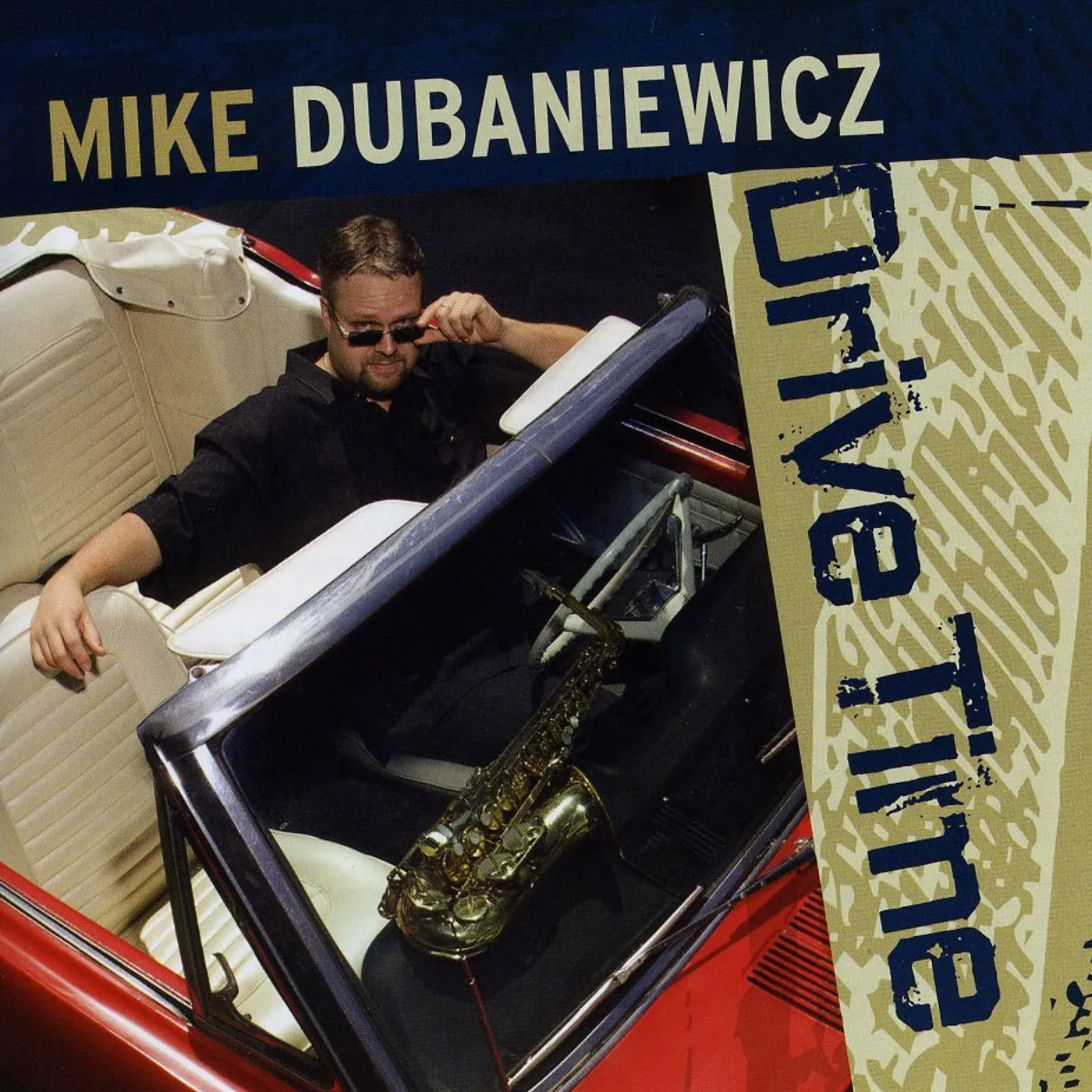 Mike Dubaniewicz DRIVE TIME CD